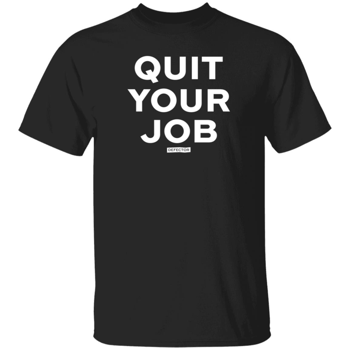 Defector Store Quit Your Job Defector Hoodie Dan Mcquade Quit Your Job Shirt - Teechipus