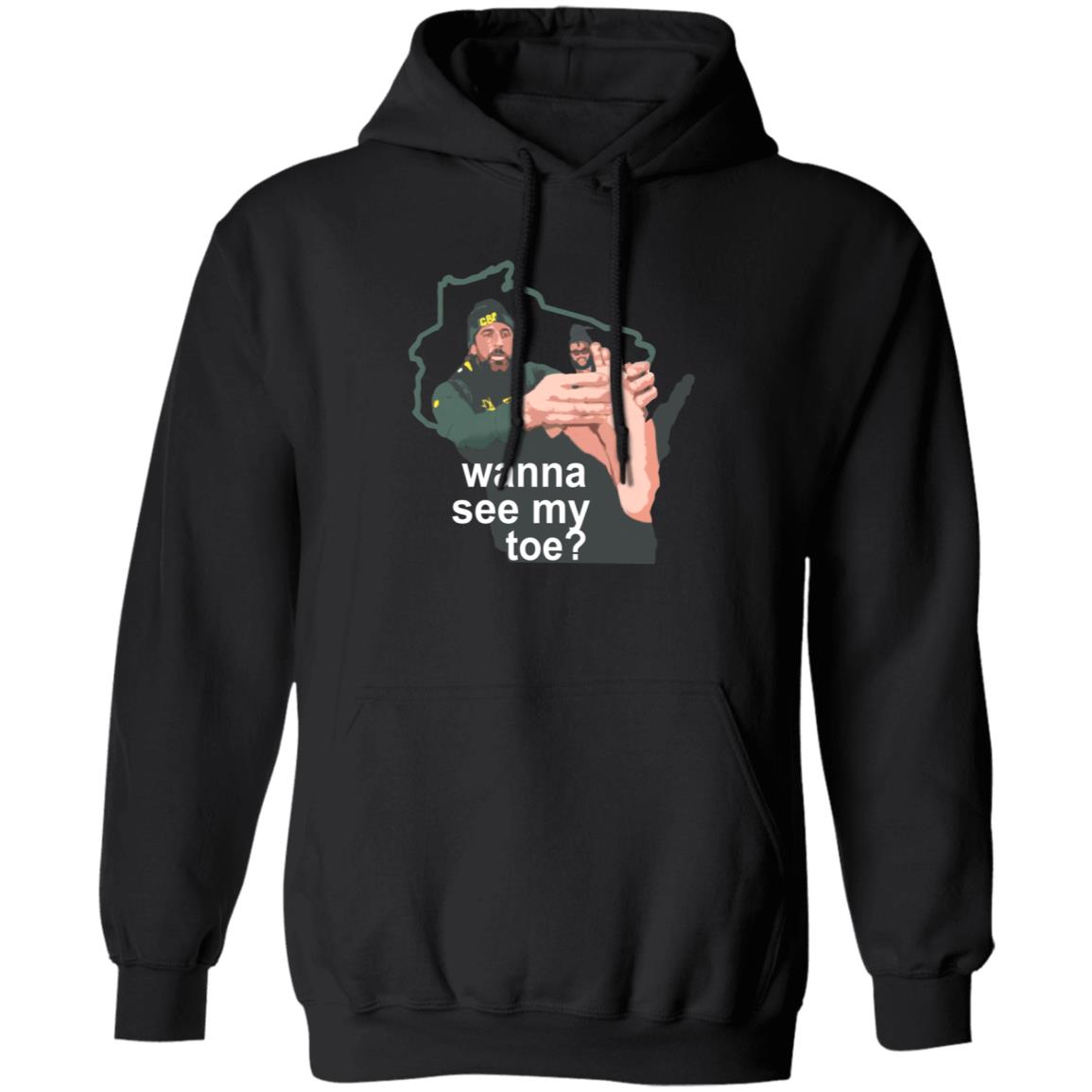 Packers Pro Store Wanna See My Toe Billy Turner Shirt Hoodie Sweatshirt - Teechipus
