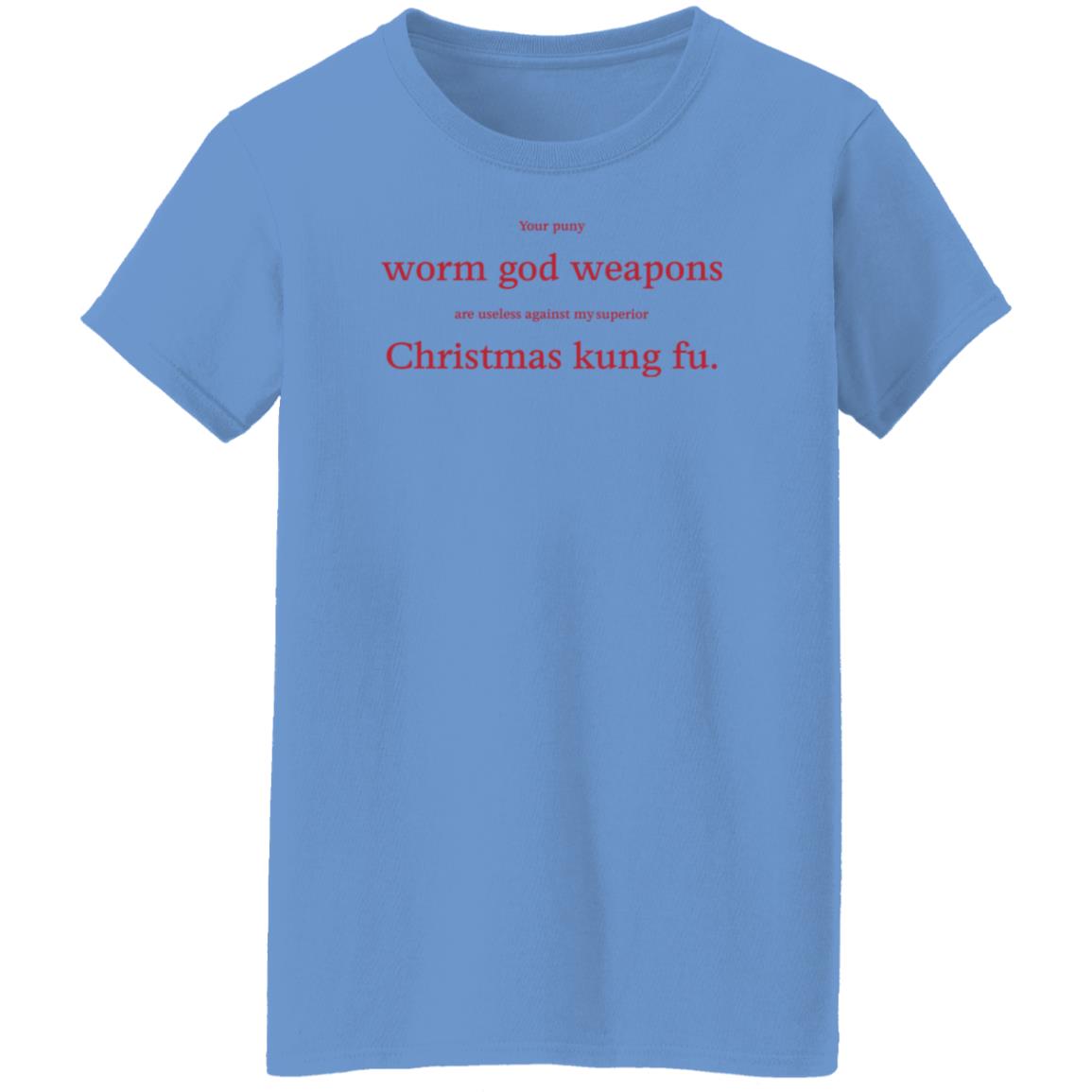 Your Puny Worm God Weapons Are Useless Against My Superior Shirt - Teechipus