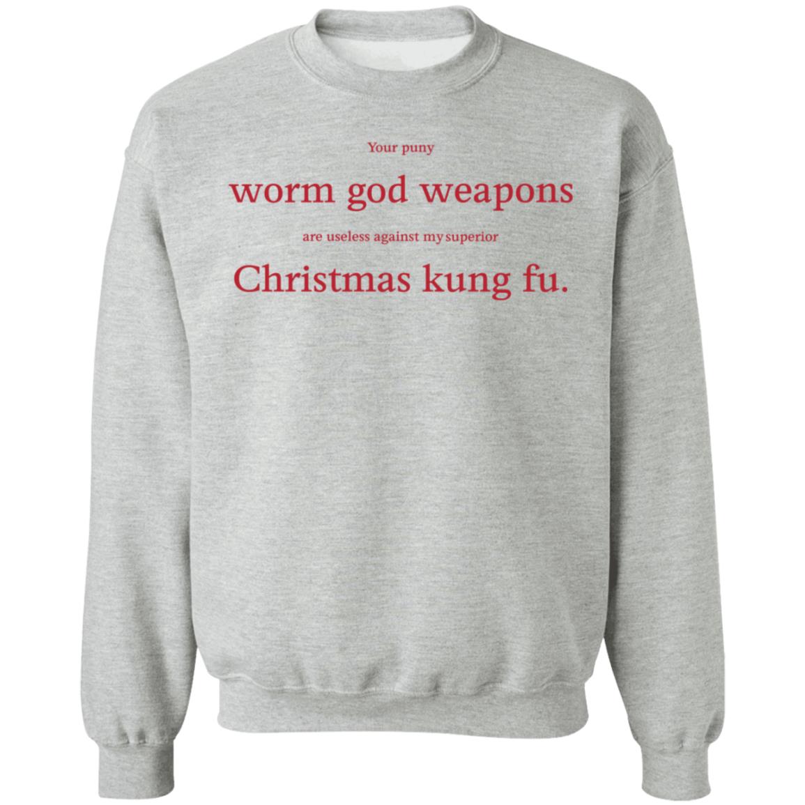 Your Puny Worm God Weapons Are Useless Against My Superior Shirt - Teechipus