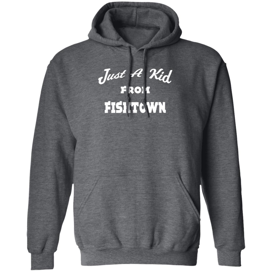 Just A Kid From Fishtown Hoodie - Teechipus
