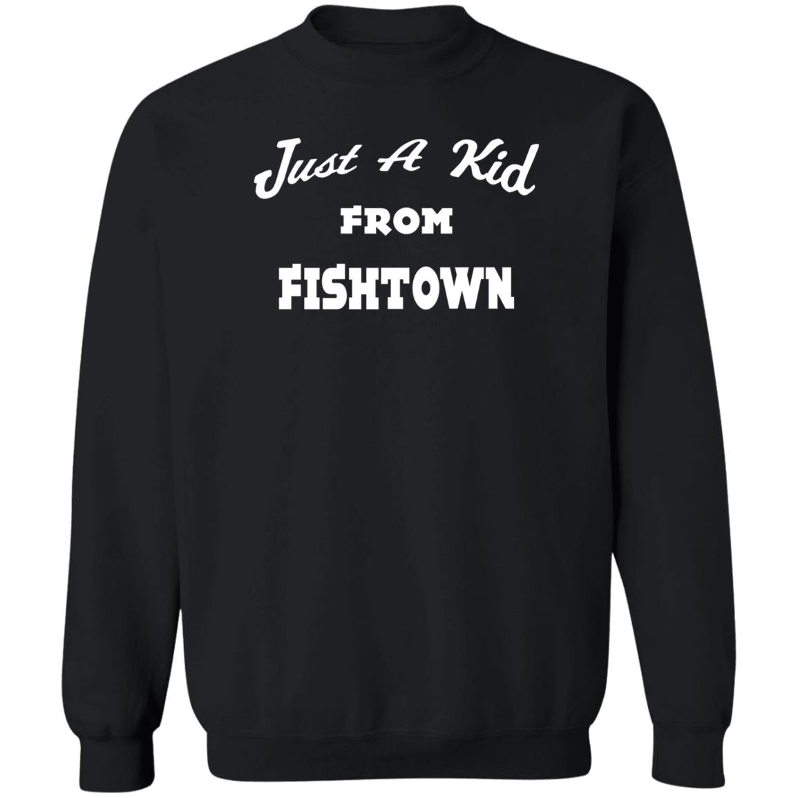 Just A Kid From Fishtown Hoodie - Teechipus