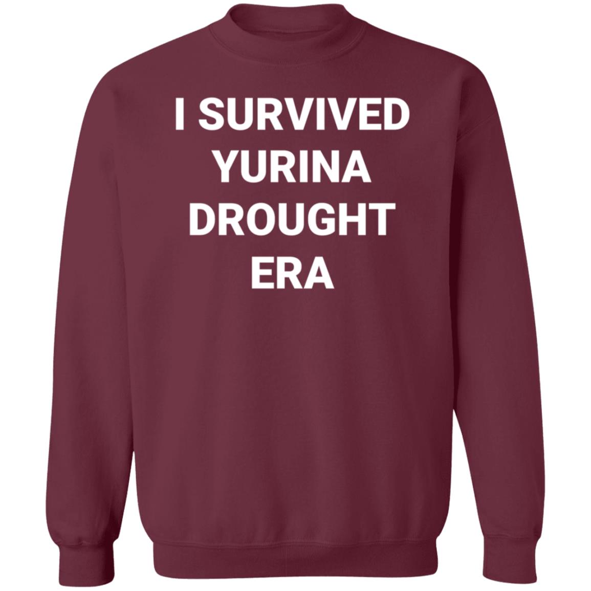 I Survived Yurina Drought Era Shirt Erakuningijo - Teechipus