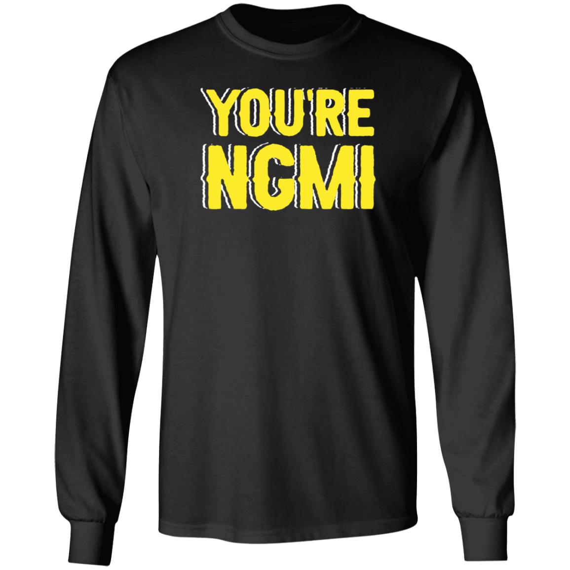 Nftshirts Shop You're Ngmi Shirt Nft Community - Teechipus
