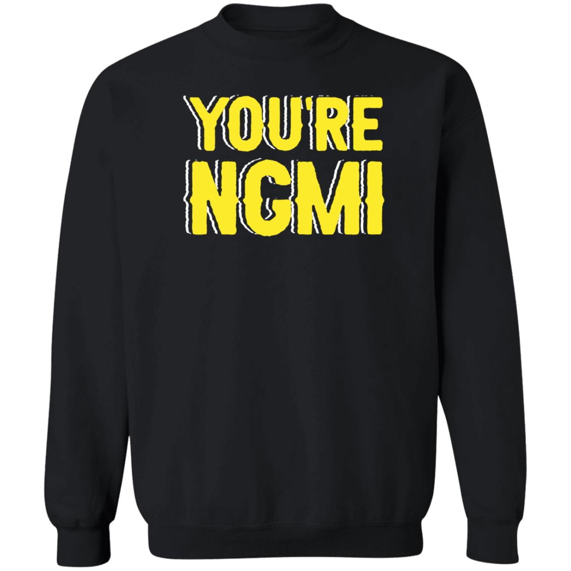 Nftshirts Shop You're Ngmi Shirt Nft Community - Teechipus