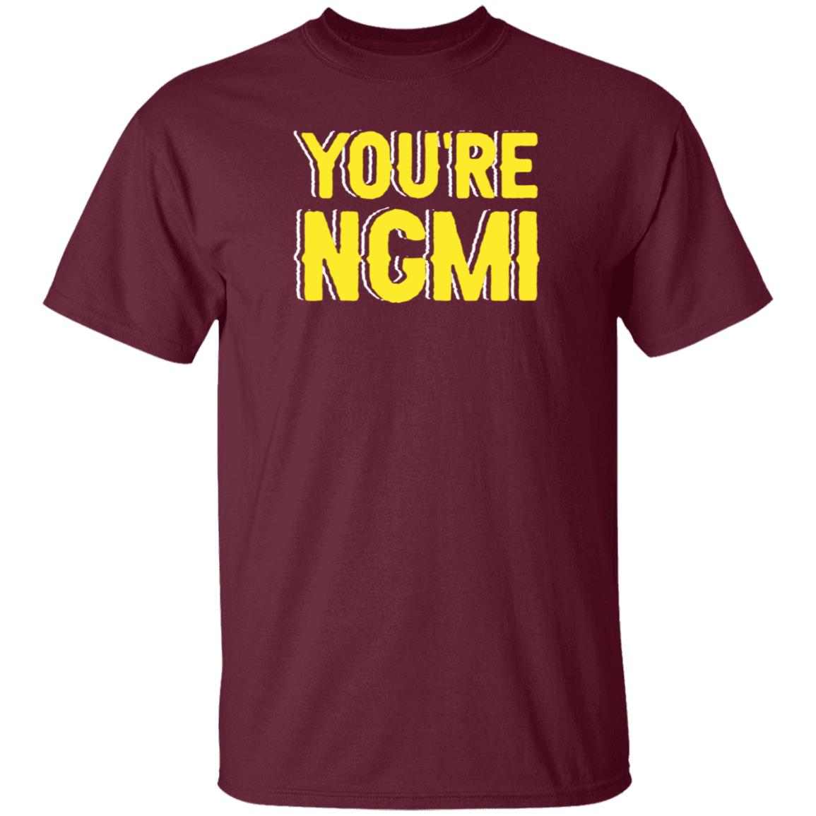 Nftshirts Shop You're Ngmi Shirt Nft Community - Teechipus