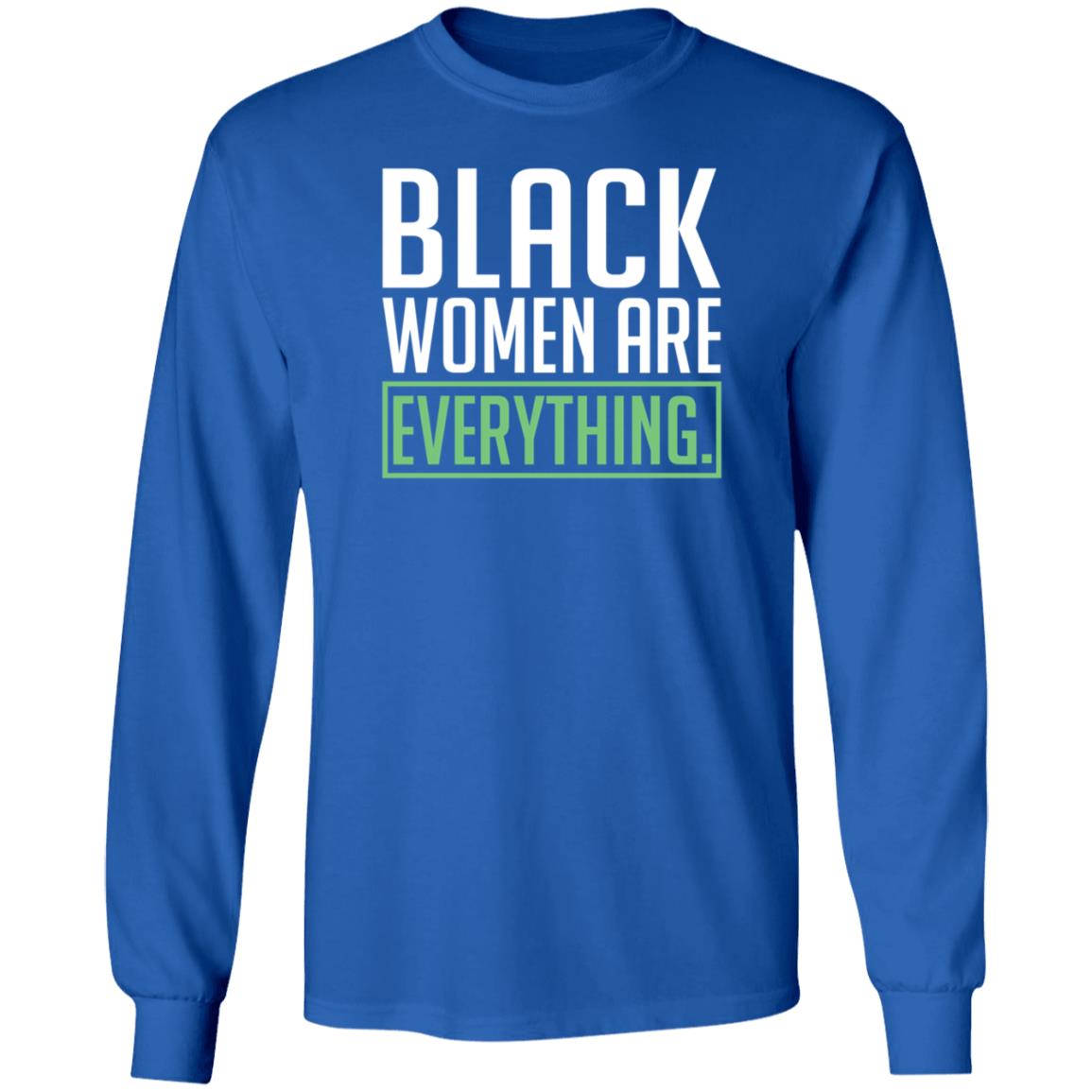 Black Women Are Everything Shirt Uche Blackstock - Teechipus
