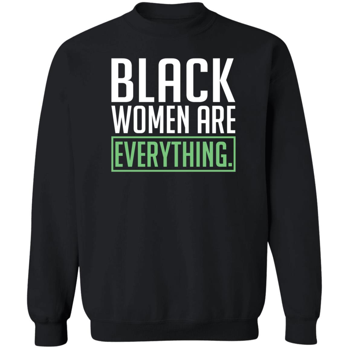 Black Women Are Everything Shirt Uche Blackstock - Teechipus