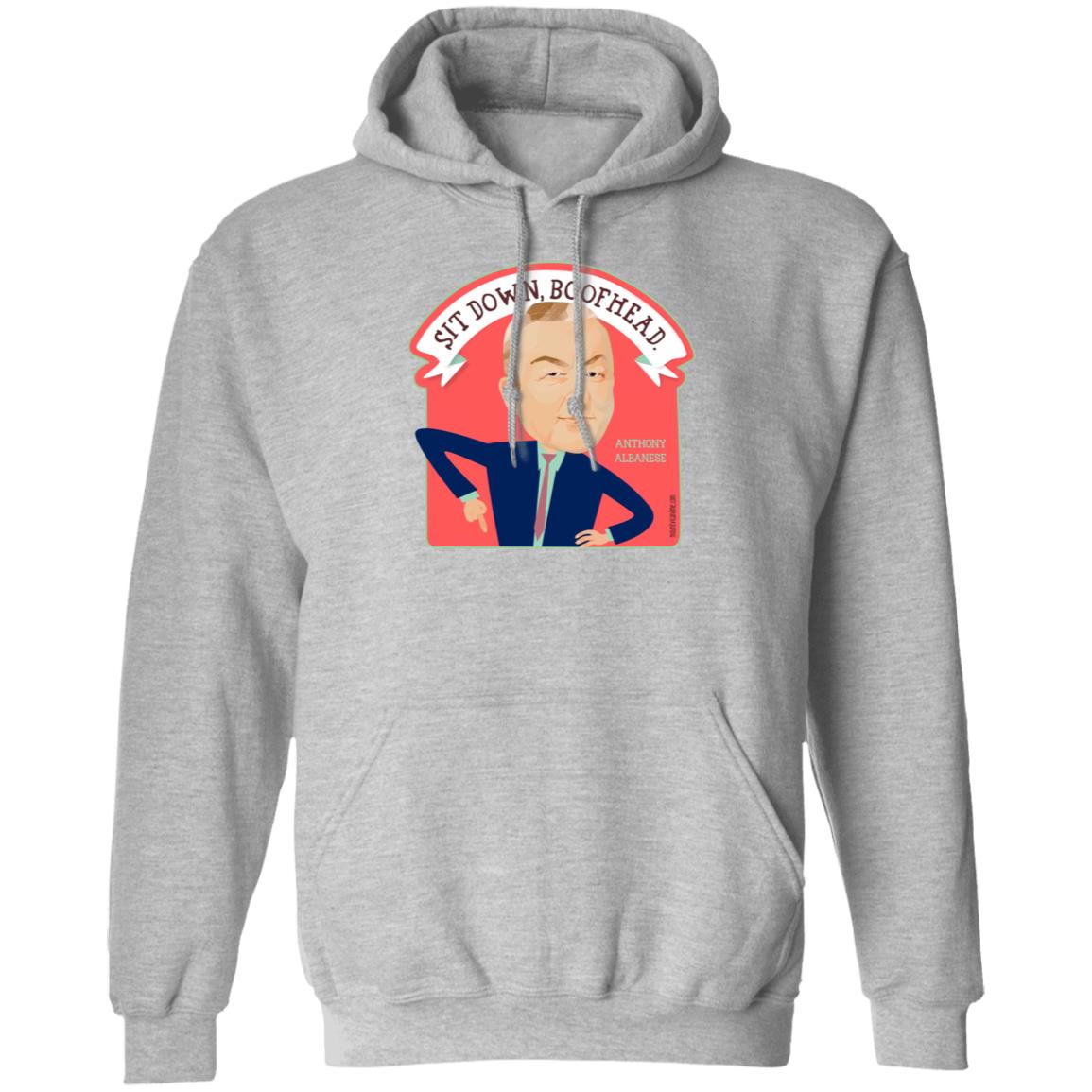 Sit Down Boofhead Albanese Shirt Mount Vic And Me Store - Teechipus
