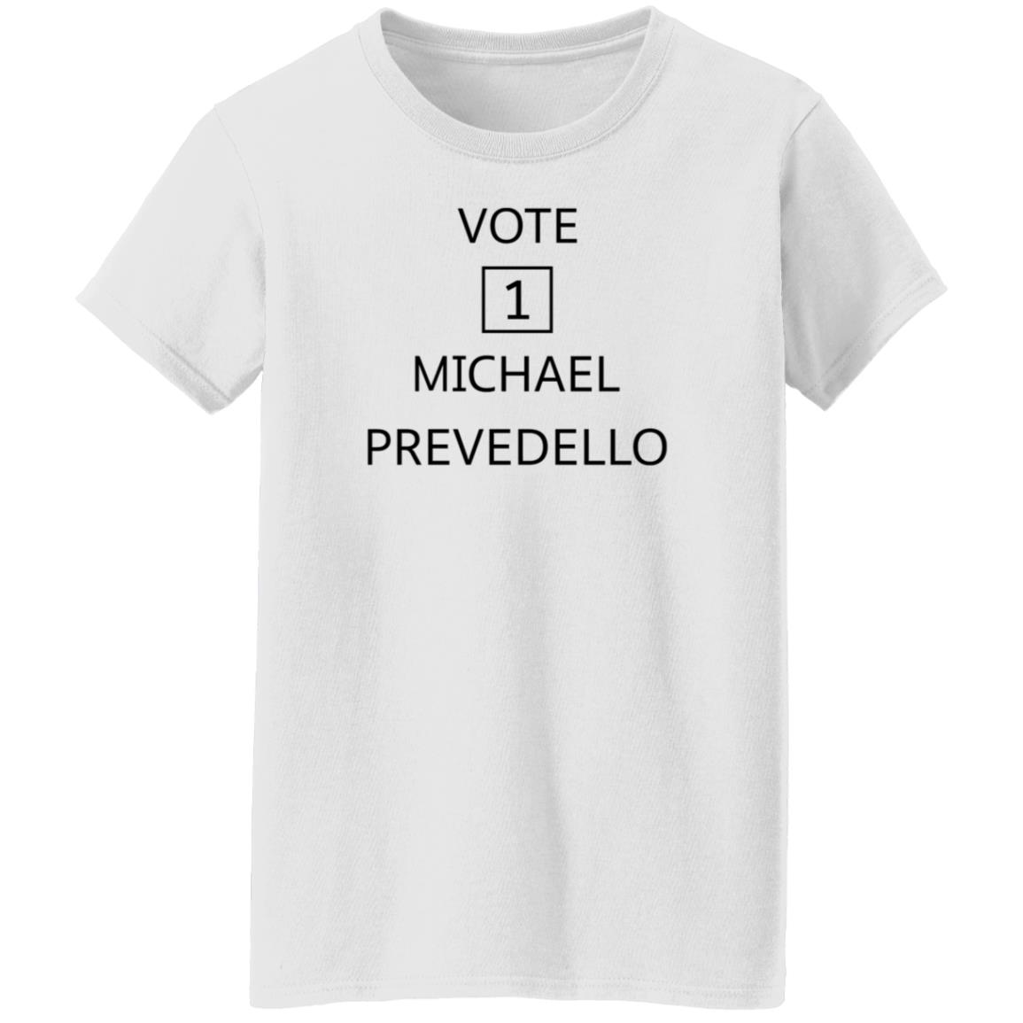 Vote Michael Prevedello Shirt Hoodie Sweatshirt - Teechipus