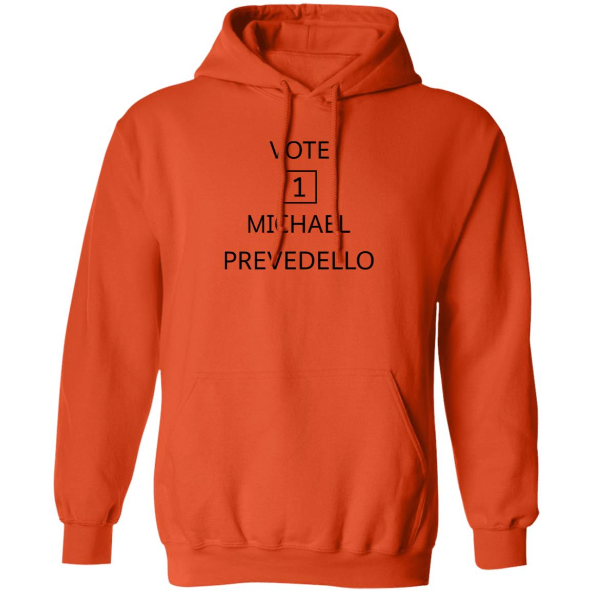 Vote Michael Prevedello Shirt Hoodie Sweatshirt - Teechipus