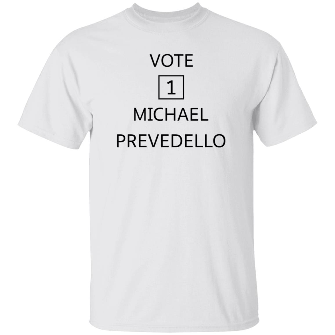 Vote Michael Prevedello Shirt Hoodie Sweatshirt - Teechipus