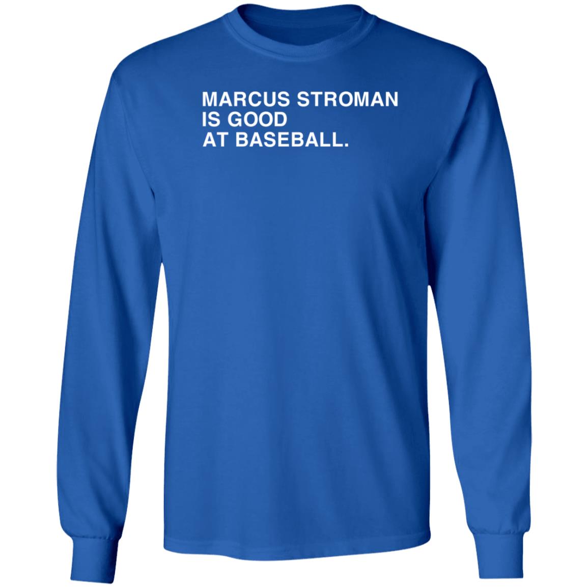 Marcus Stroman Is Good At Baseball Shirt Obvious Shirts Store - Teechipus
