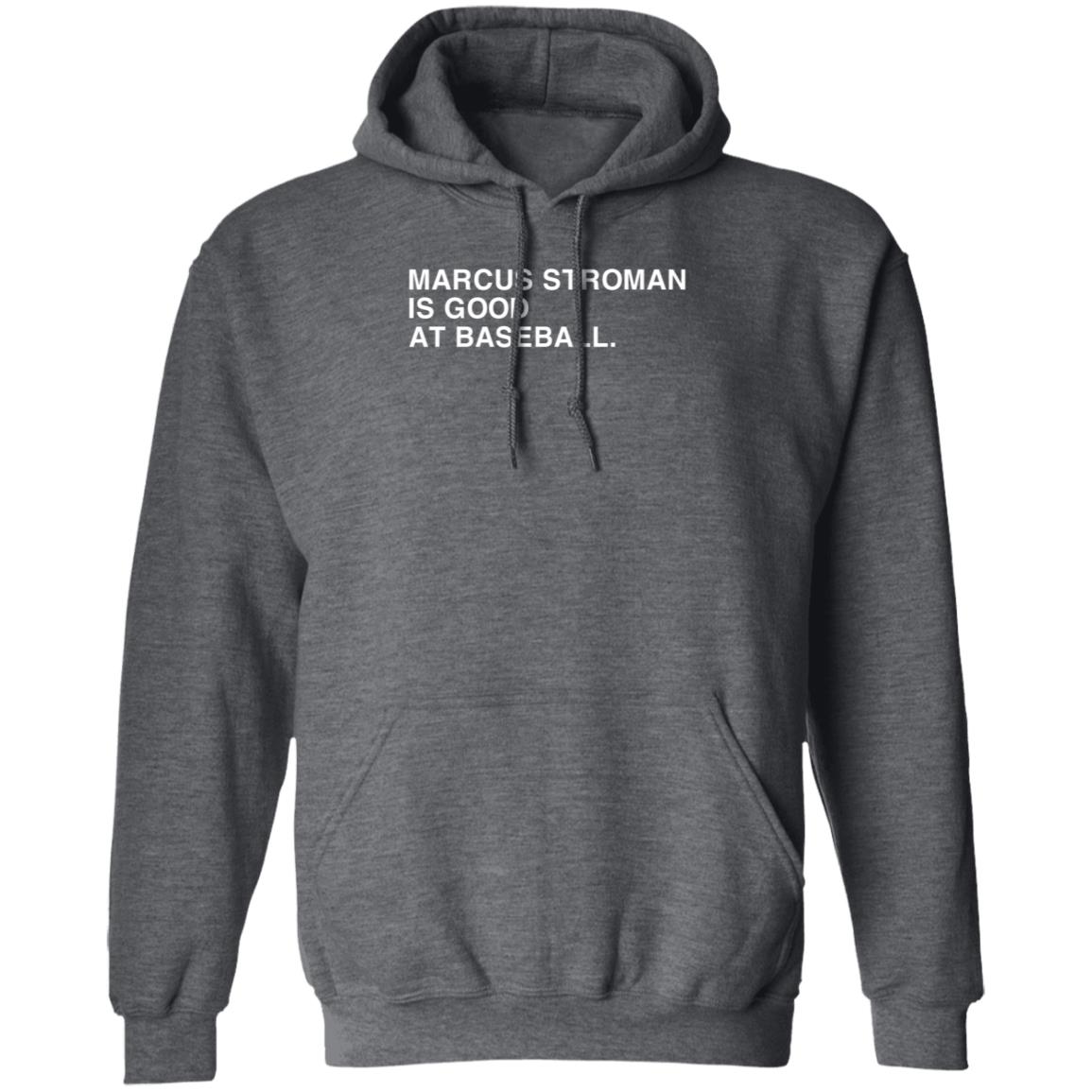 Marcus Stroman Is Good At Baseball Shirt Obvious Shirts Store - Teechipus