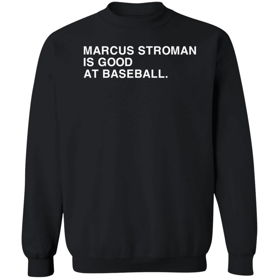 Marcus Stroman Is Good At Baseball Shirt Obvious Shirts Store - Teechipus