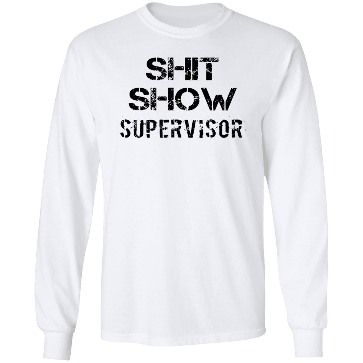 Shit Show Supervisor Shirt Roclogic - Teechipus