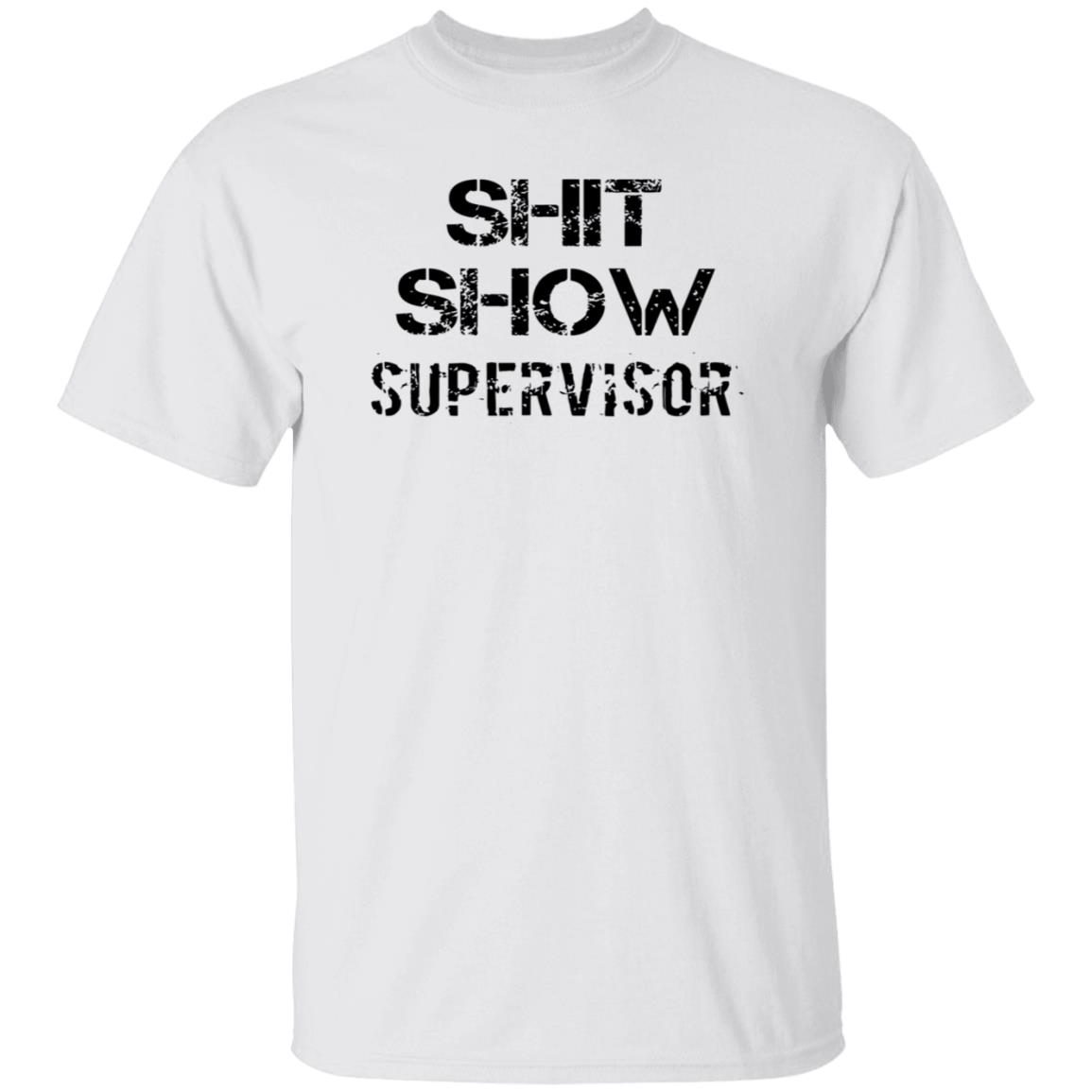 Shit Show Supervisor Shirt Roclogic - Teechipus