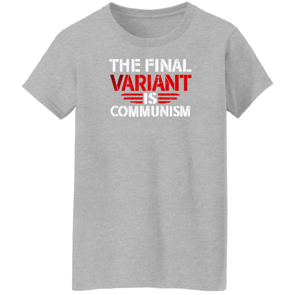 The Final Variant Is Communism Shirt Hodgetwins Merch - Teechipus