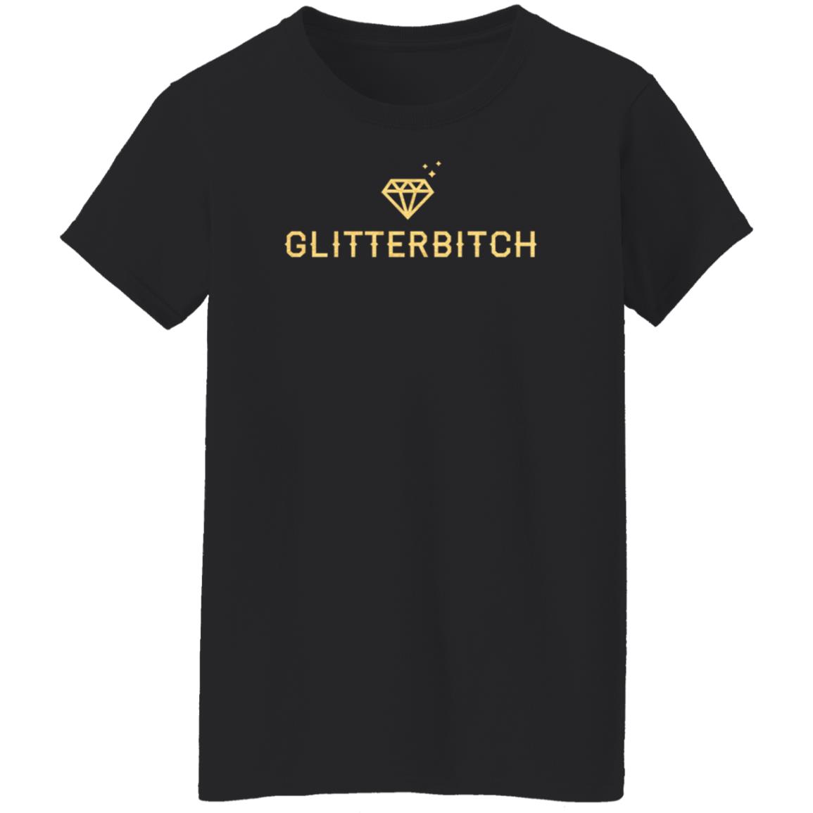 Naral Glitterbitch Shirt Cotton Bureau Store - Teechipus