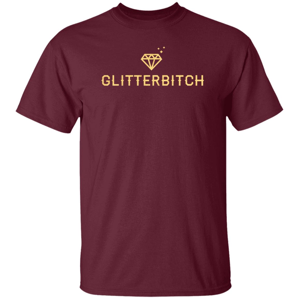 Naral Glitterbitch Shirt Cotton Bureau Store - Teechipus