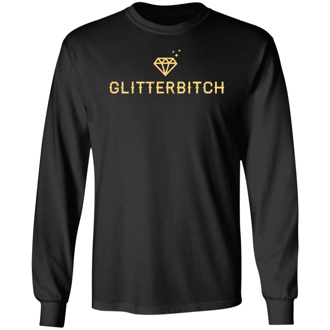 Naral Glitterbitch Shirt Cotton Bureau Store - Teechipus