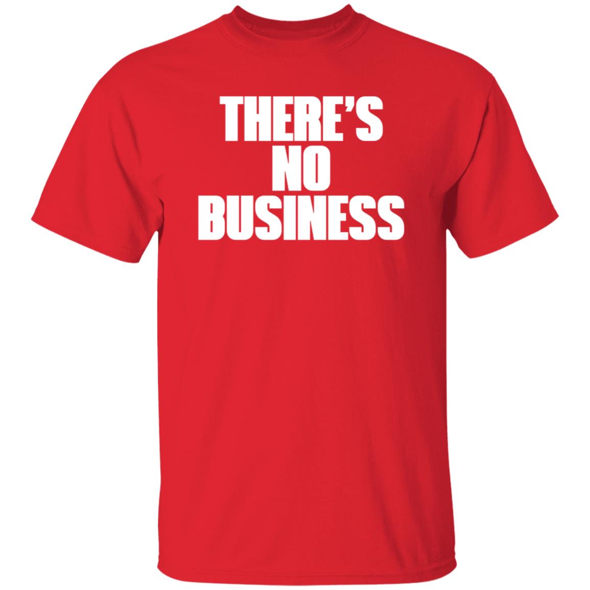 There's No Business Hoodie - Teechipus