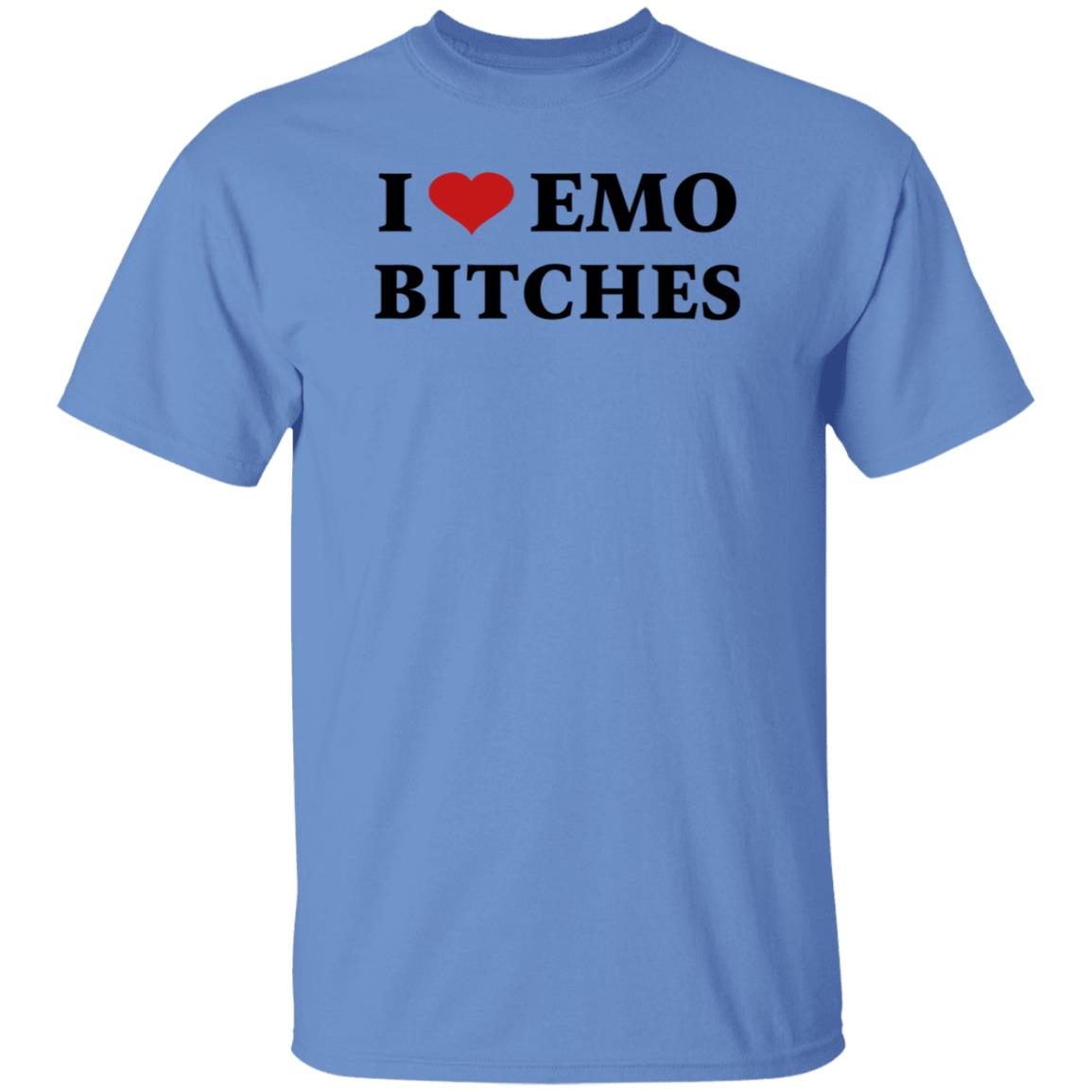 I Love Emo Bitches Shirt Xxposerxx - Teechipus