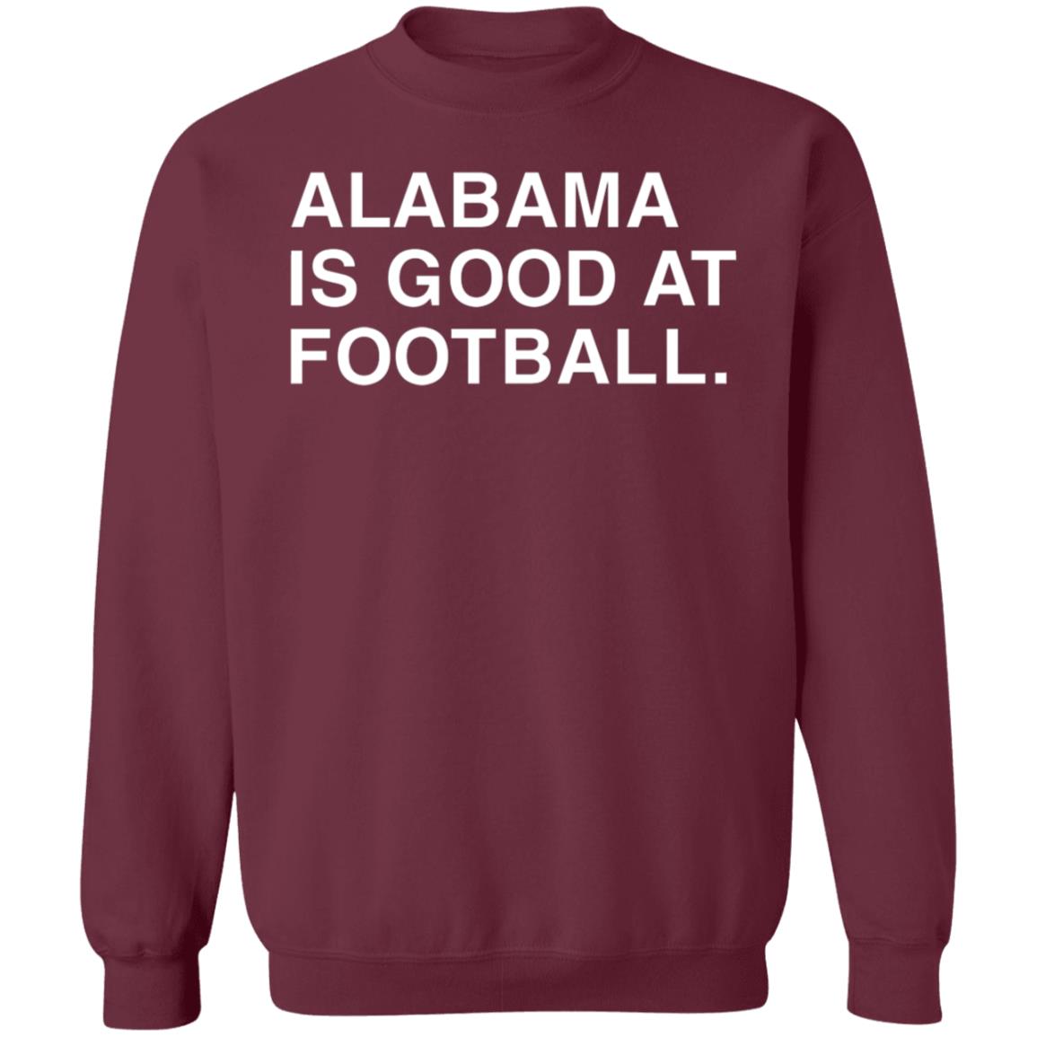 Justin Steele Alabama Is Good At Football Shirt Obvious Shirts - Teechipus