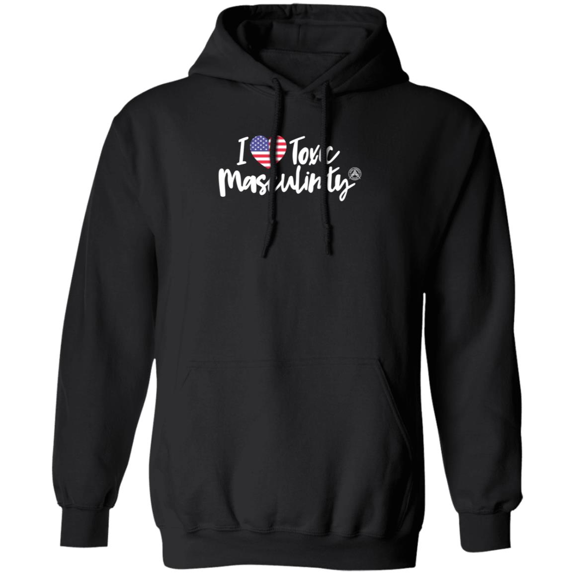 Alphaamerican Store I Love Toxic Masculinity Shirt Patriottakes - Teechipus