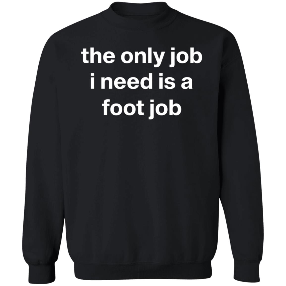 Lil Aaron The Only Job I Need Is A Foot Job Shirt Hazheart Merch - Teechipus