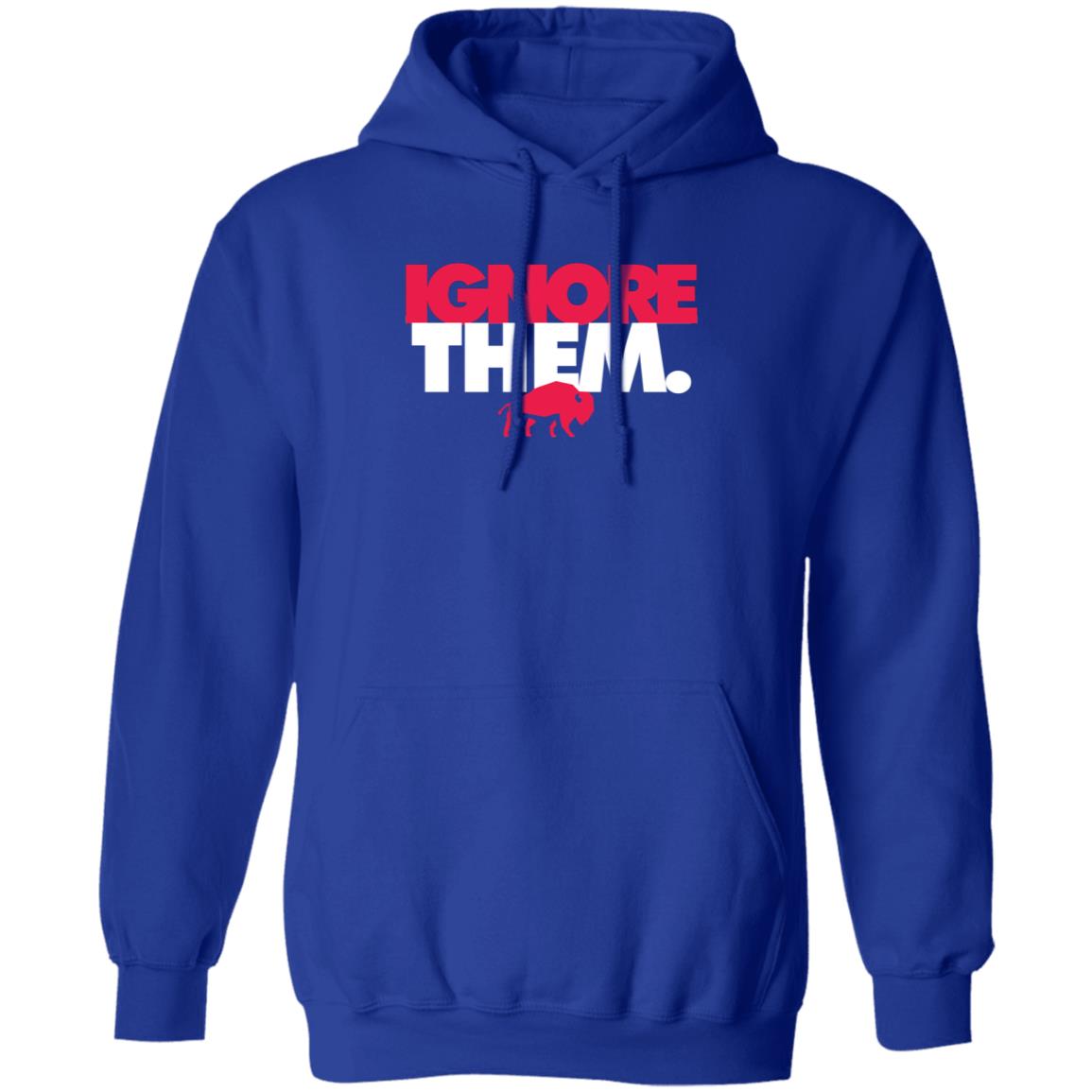 Ignore Them Buffalo Bills Shirt 26Shirts - Teechipus