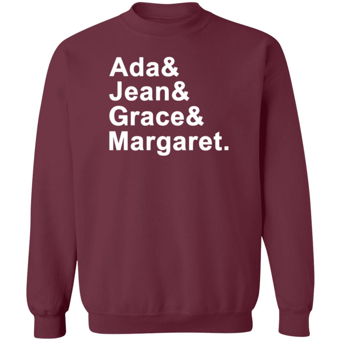 Ada Jean Grace Margaret Shirt Hoodie Sweatshirt - Teechipus
