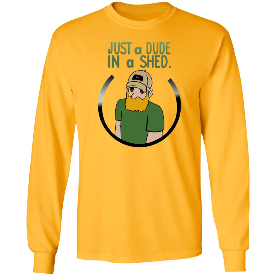 Beau Of The Fifth Column Just A Dude In A Shed Shirt Hoodie Sweatshirt - Teechipus