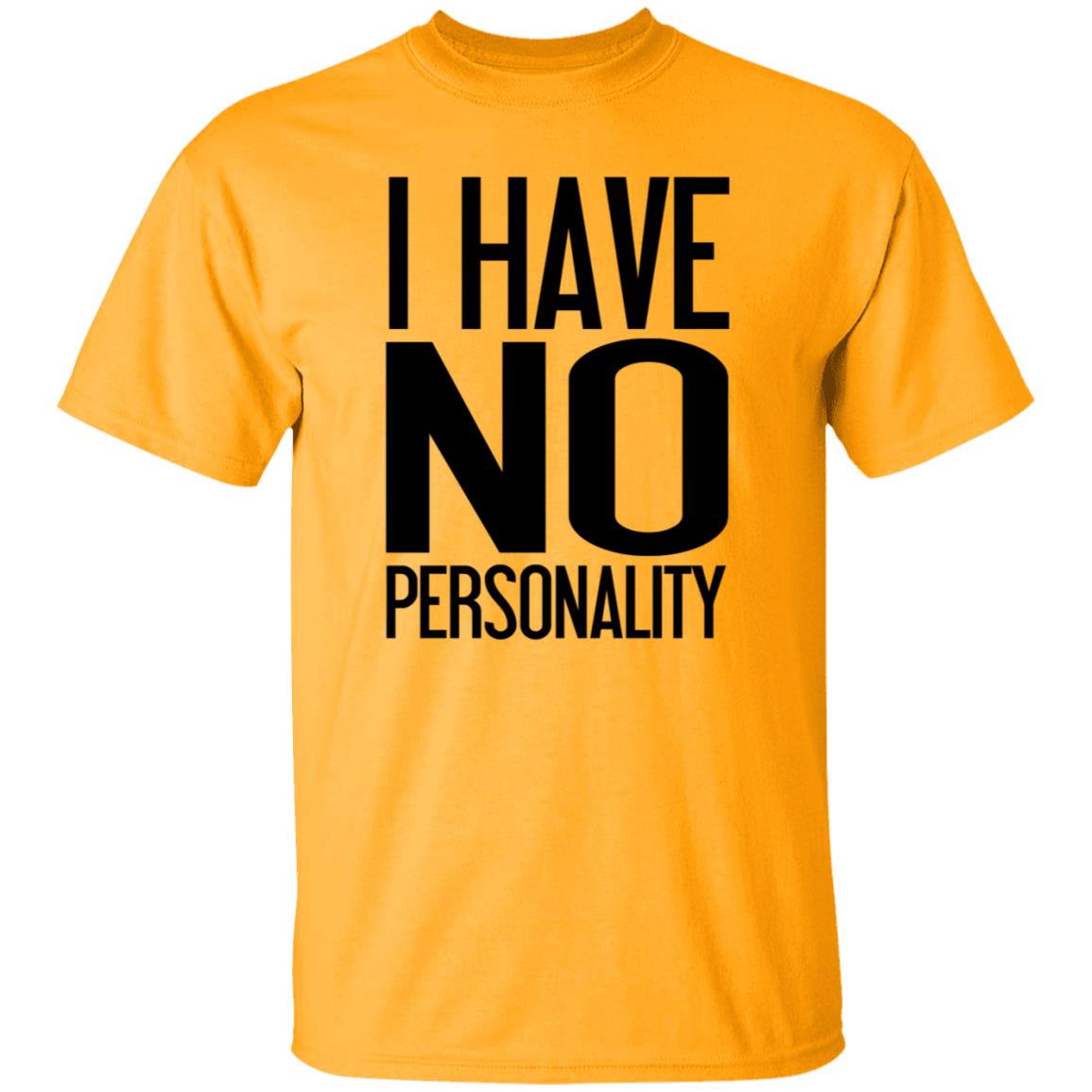 I Have No Personality Shirt Trash Boy - Teechipus