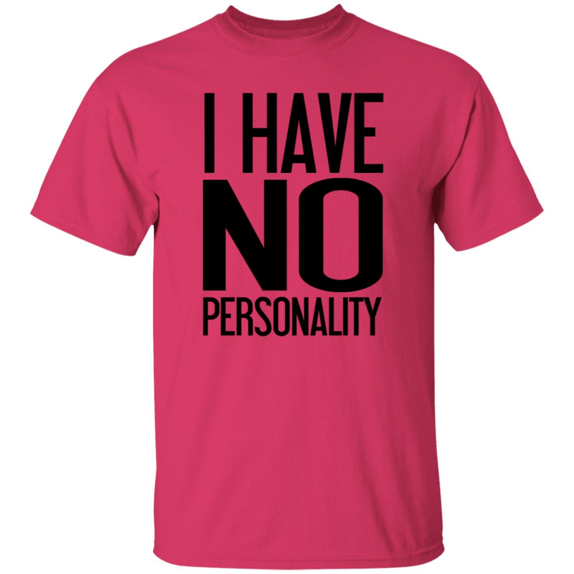 I Have No Personality Shirt Trash Boy - Teechipus