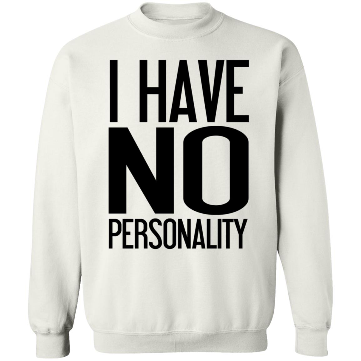 I Have No Personality Shirt Trash Boy - Teechipus