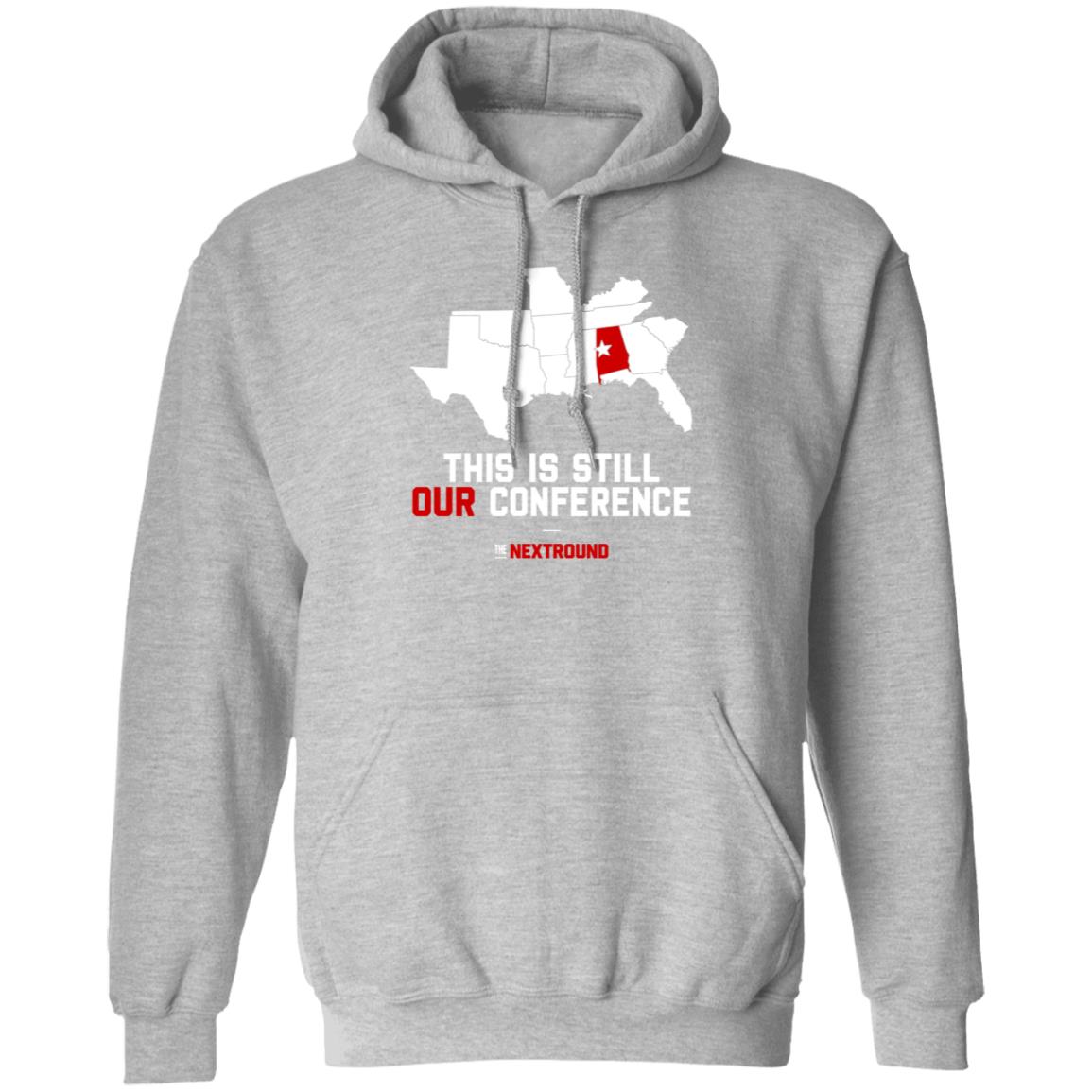 This Is Still Our Conference Shirt Nextround Store - Teechipus