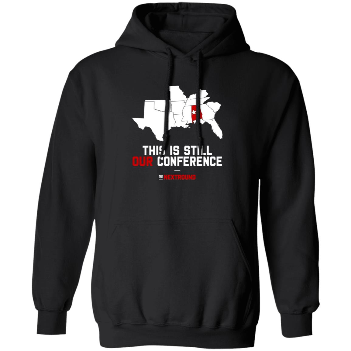 This Is Still Our Conference Shirt Nextround Store - Teechipus