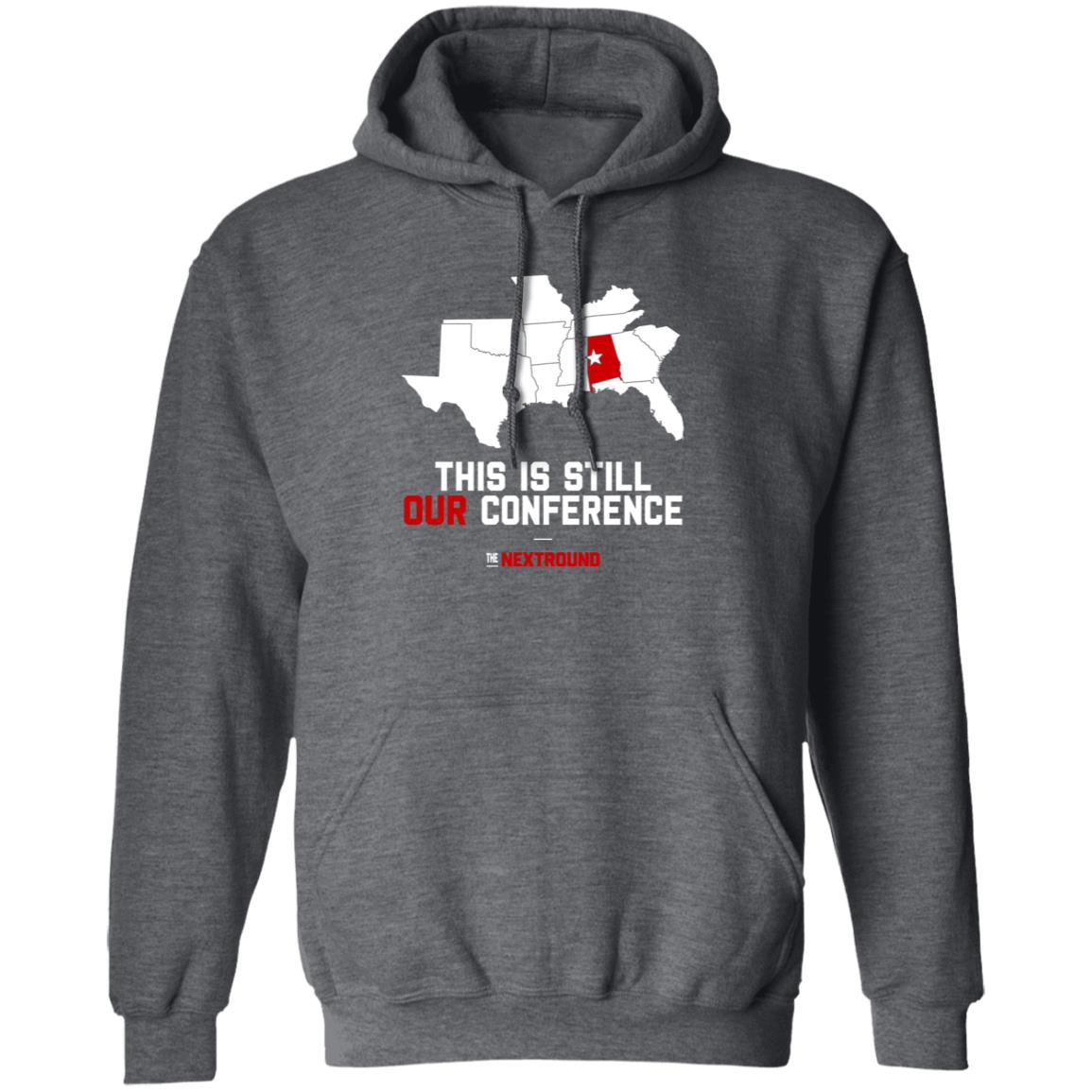 This Is Still Our Conference Shirt Nextround Store - Teechipus