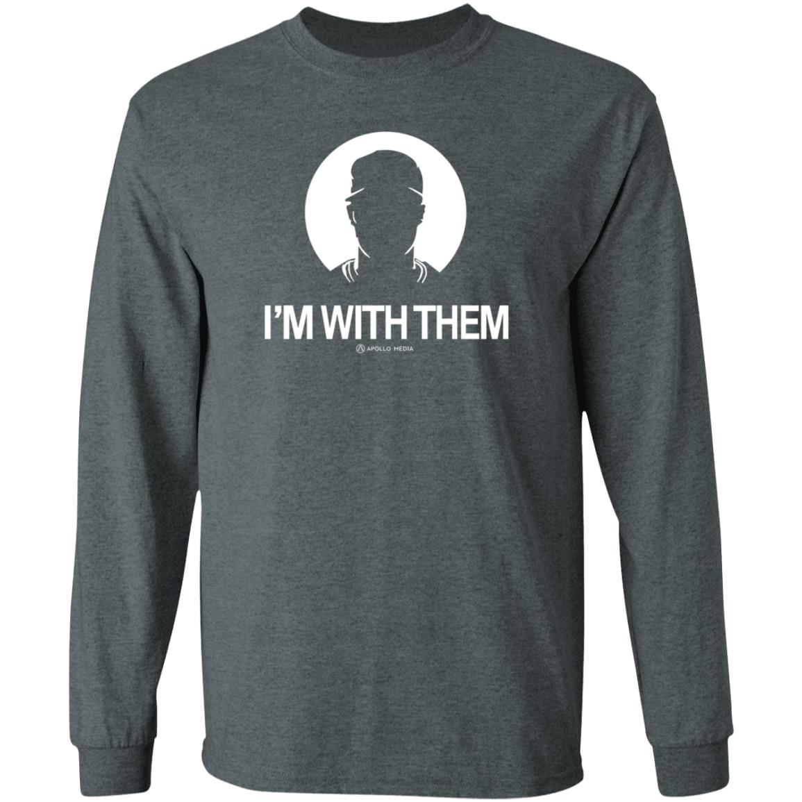 I'm With Them Apollo Media Shirt Apollohou Store I'm With Them Shirt - Teechipus