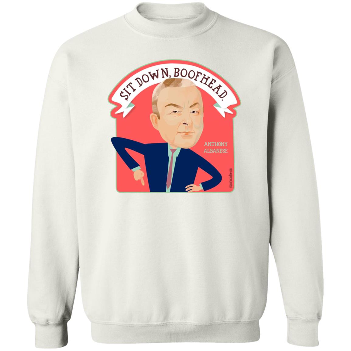 Sit Down Boofhead Albanese Shirt Mount Vic And Me Store - Teechipus