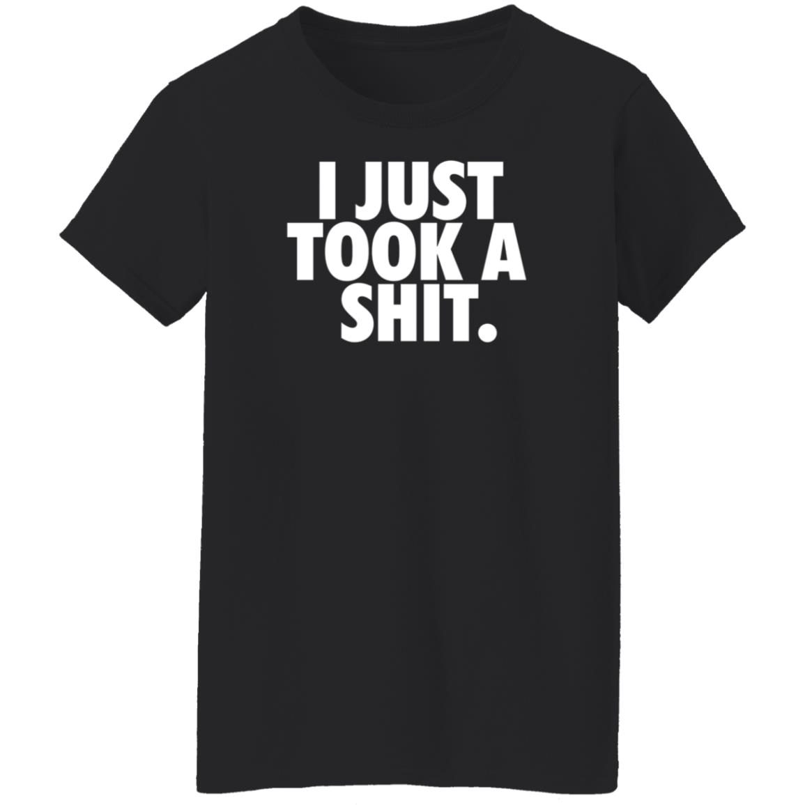 I Just Took A Shit Shirt Sammy Thegoldengoddes - Teechipus