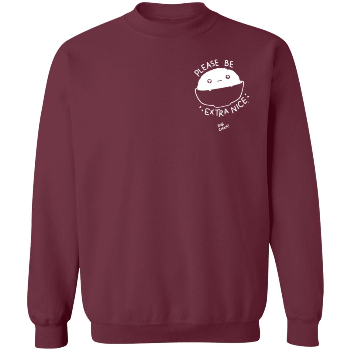 Please Be Extra Nice Rob Cham Shirt Hoodie Sweatshirt - Teechipus