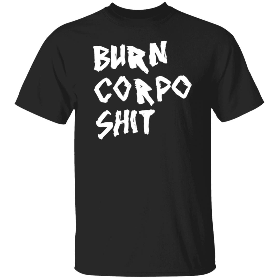 Burn Corpo Shit Shirt Johnny X V