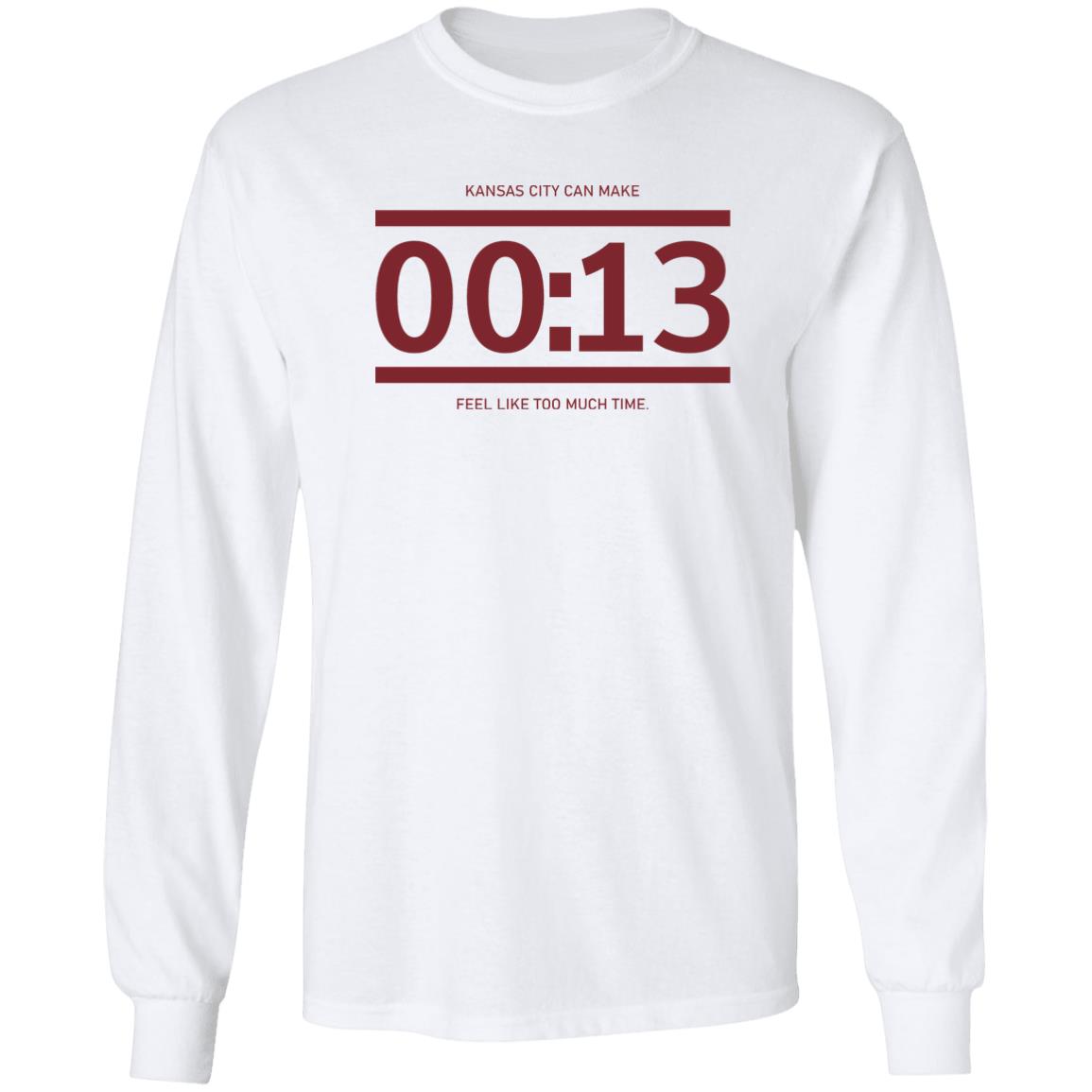 13 Seconds Chiefs Shirt Raygun Site Store Kc Can Make 00:13 Feel Like Too Much Time Shirt