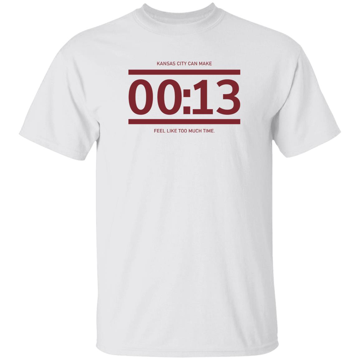 13 Seconds Chiefs Shirt Raygun Site Store Kc Can Make 00:13 Feel Like Too Much Time Shirt