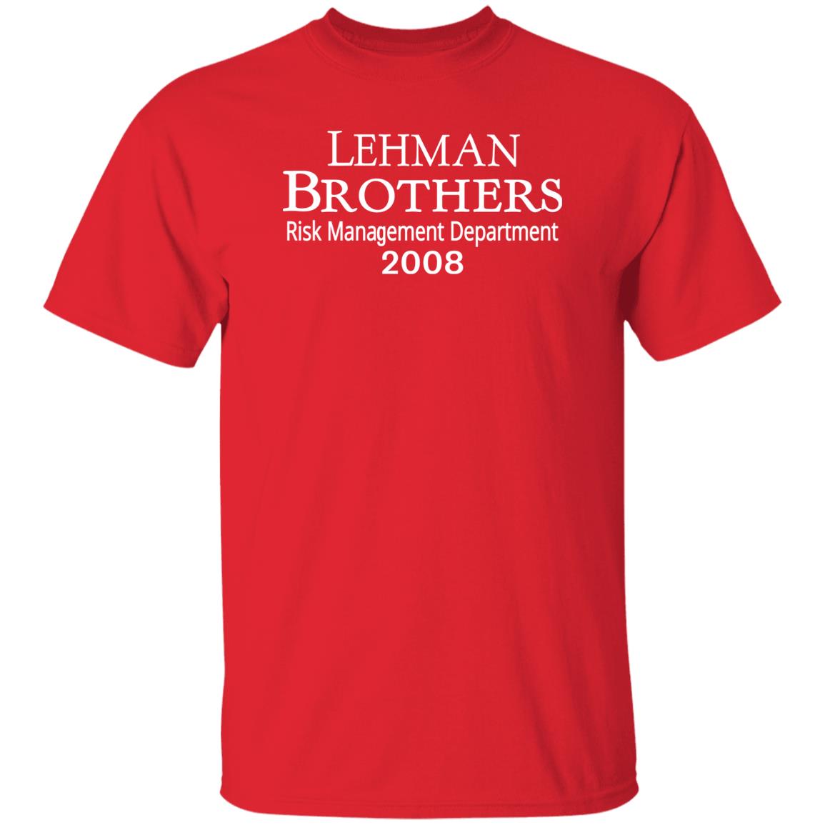 Lehman Brothers Risk Management Department 2008 Shirt Sarah Katilyn Lehman Brothers Risk Management Department 2008 Shirt Sarah Katilyn