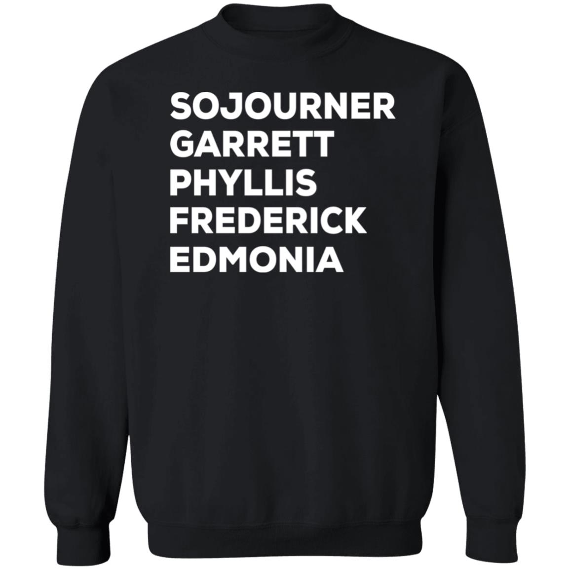 Sojourner Garrett Phyllis Frederick Edmonia Shirt God Tier Hoochie Sojourner Garrett Phyllis Frederick Edmonia Shirt God Tier Hoochie