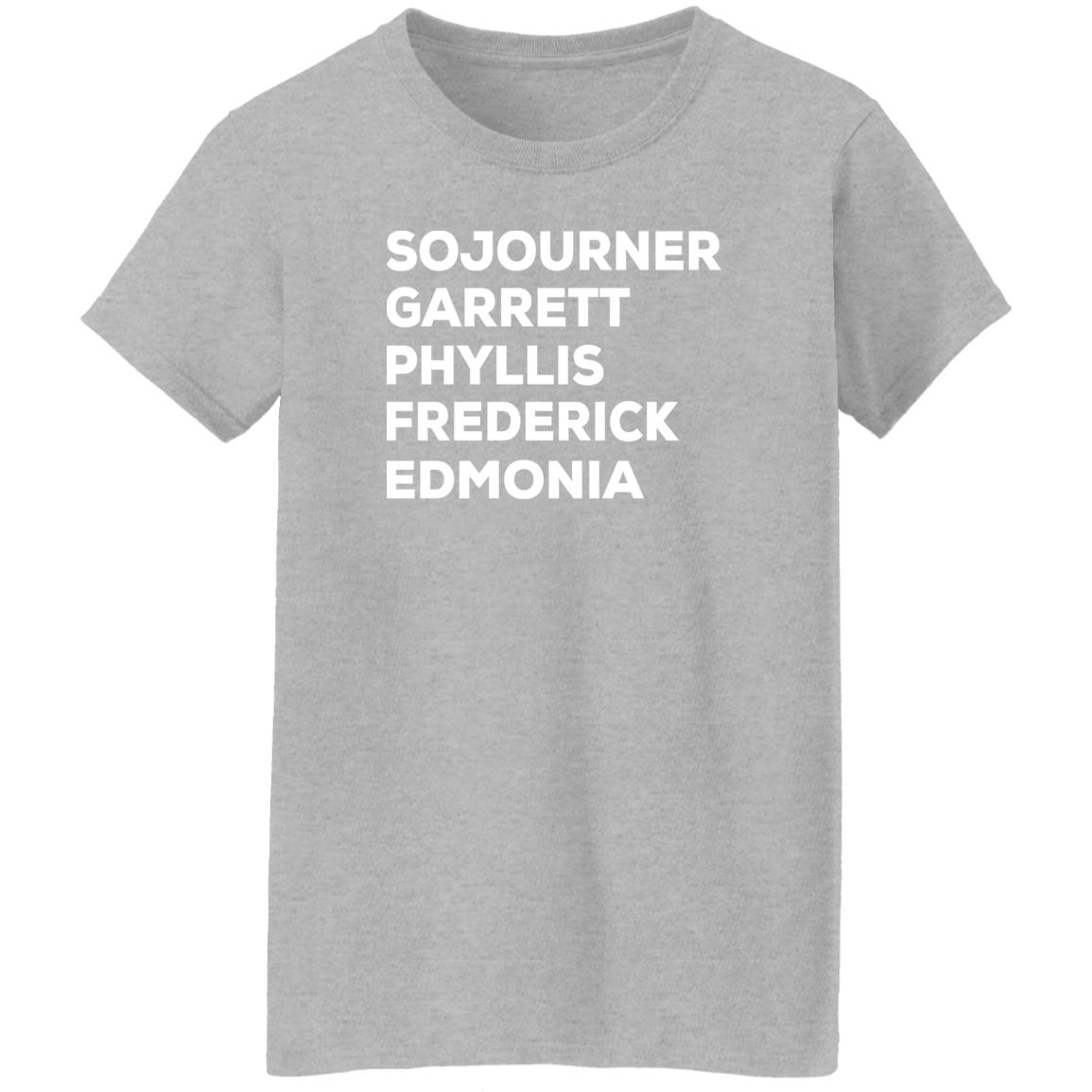 Sojourner Garrett Phyllis Frederick Edmonia Shirt God Tier Hoochie Sojourner Garrett Phyllis Frederick Edmonia Shirt God Tier Hoochie