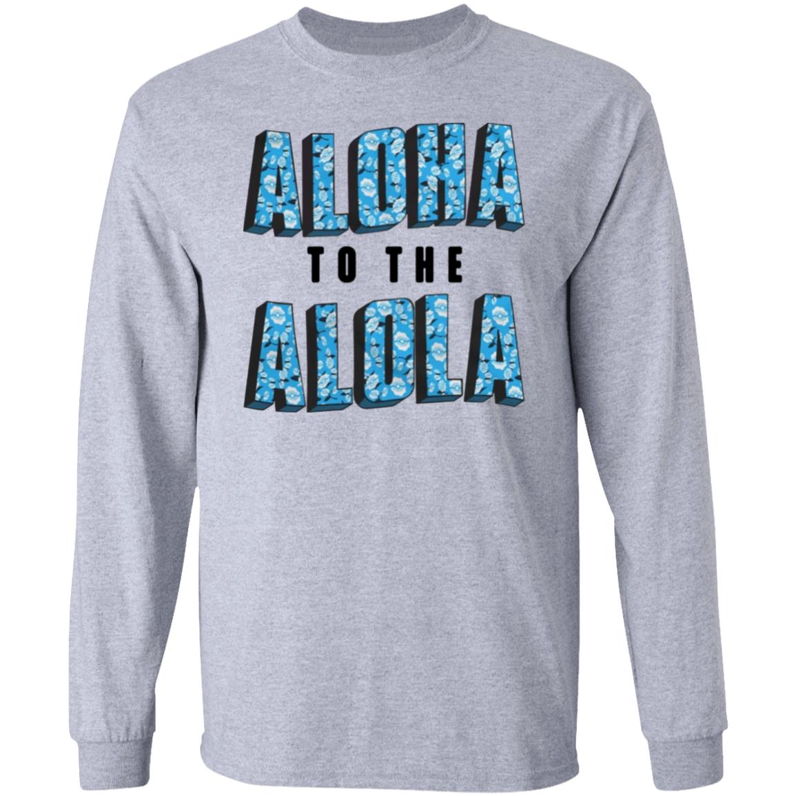 Aloha To The Alola Shirt Cam Steady Store Aloha To The Alola Shirt Cam Steady Store